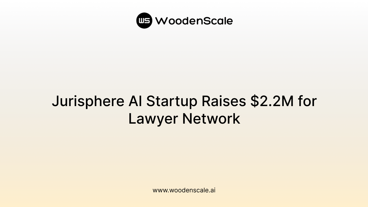 Jurisphere AI Startup Raises $2.2M for Lawyer Network