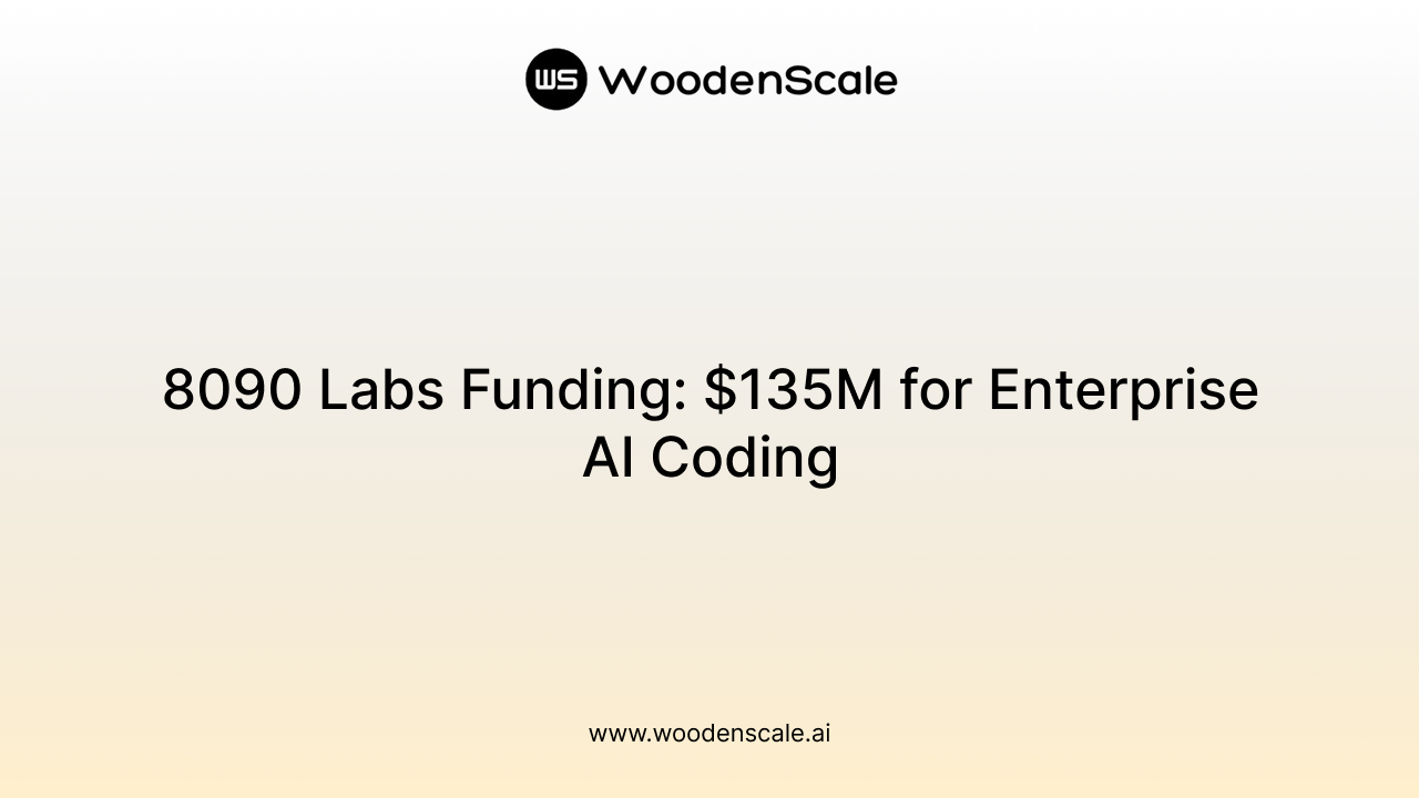 8090 Labs Funding: $135M for Enterprise AI Coding