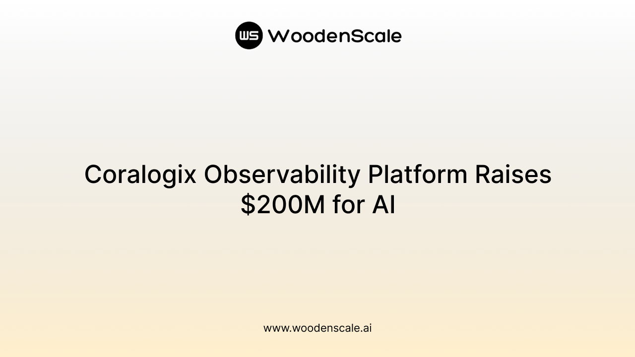 Coralogix Observability Platform Raises $200M for AI