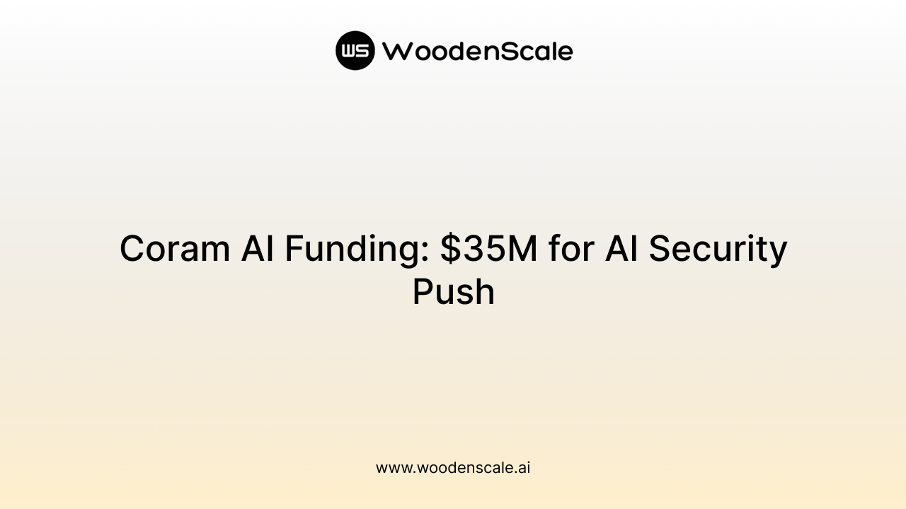 Coram AI Funding: $35M for AI Security Push