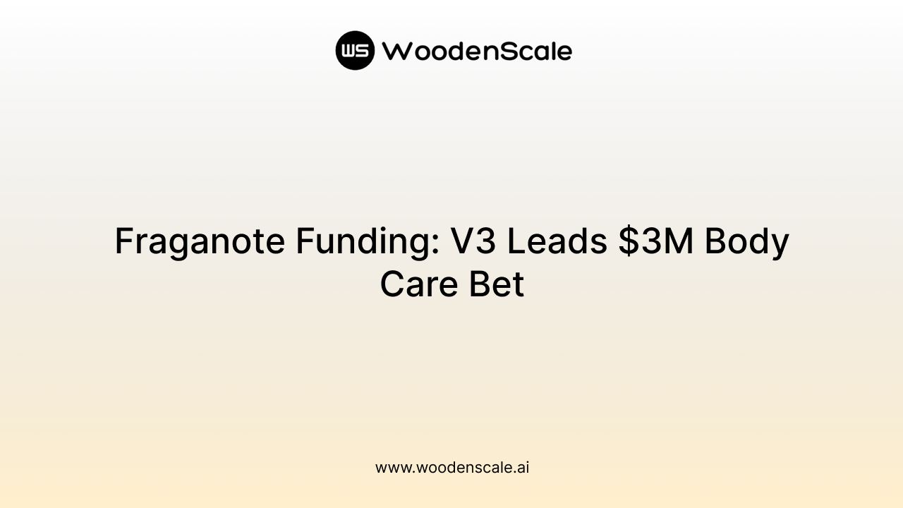 Fraganote Funding: V3 Leads $3M Body Care Bet