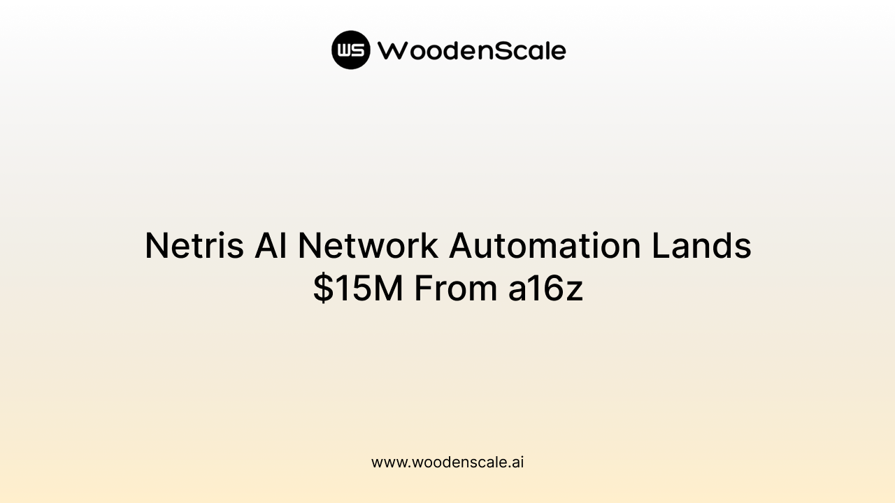 Netris AI Network Automation Lands $15M From a16z