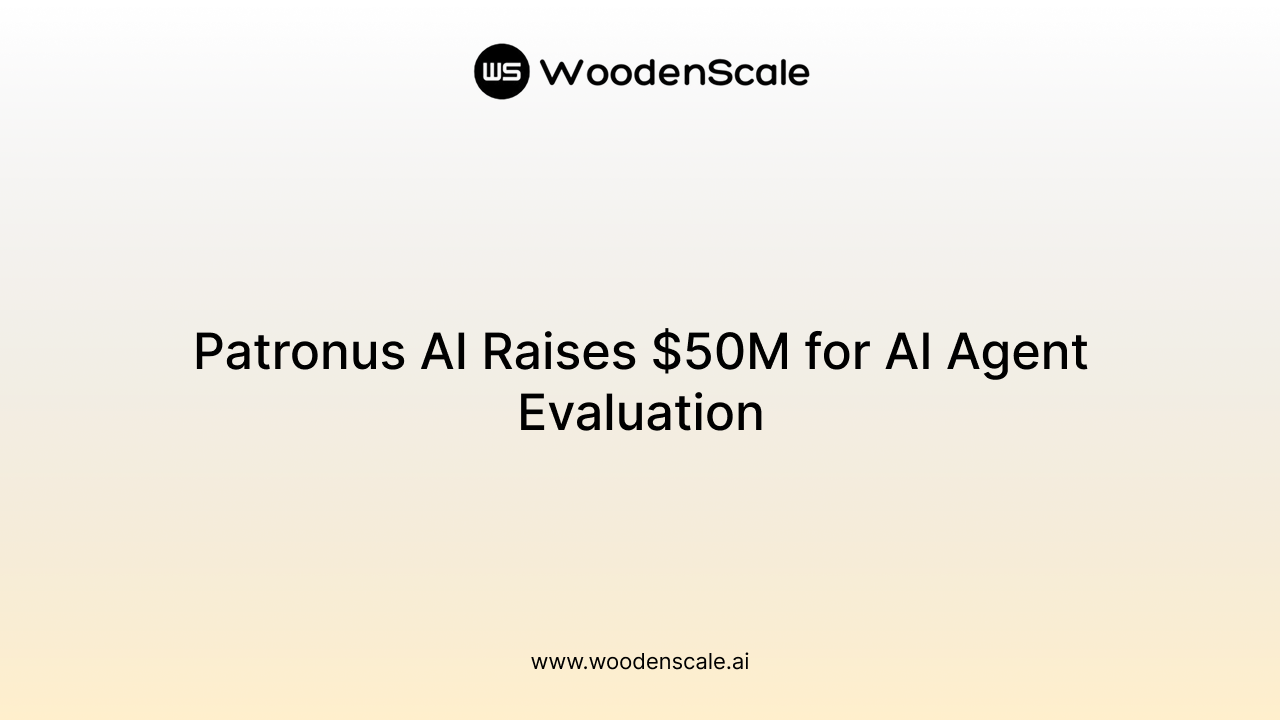 Patronus AI Raises $50M for AI Agent Evaluation
