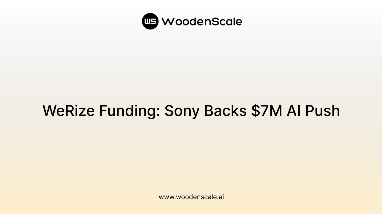 WeRize Funding: Sony Backs $7M AI Push