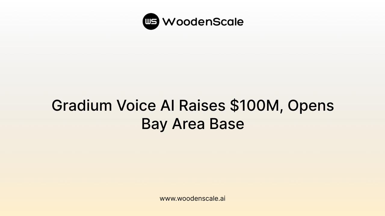 Gradium Voice AI Raises $100M, Opens Bay Area Base