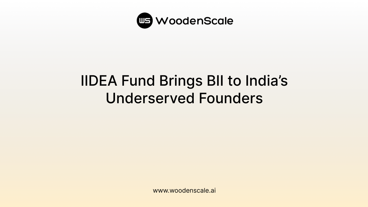 IIDEA Fund Brings BII to India’s Underserved Founders