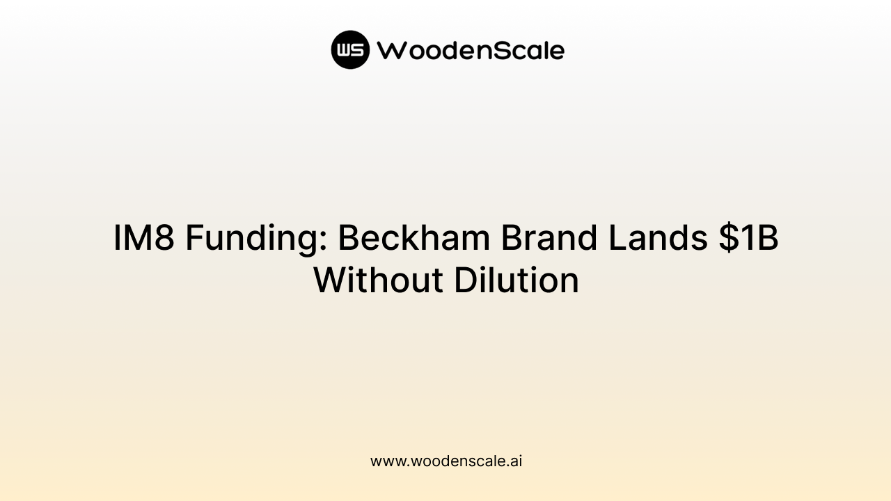 IM8 Funding: Beckham Brand Lands $1B Without Dilution