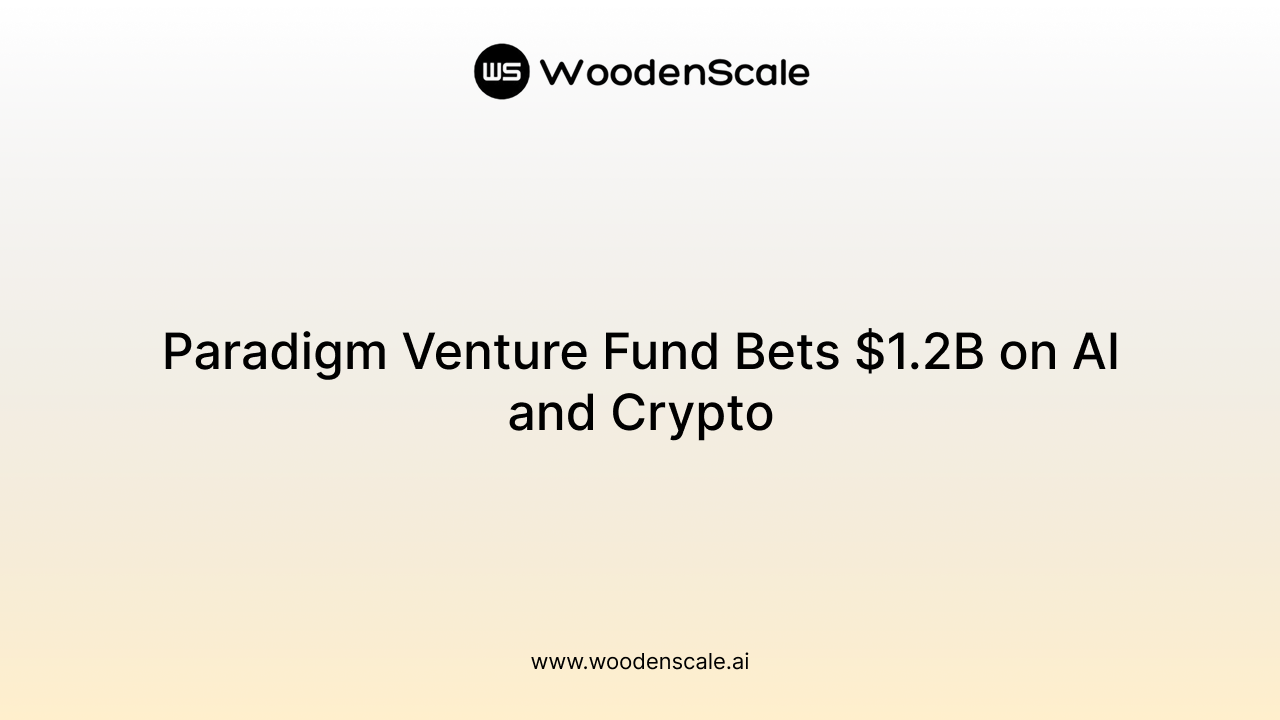 Paradigm Venture Fund Bets $1.2B on AI and Crypto