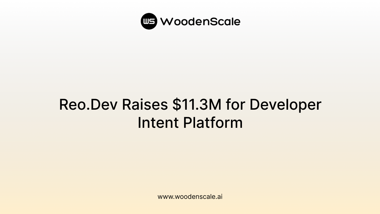 Reo.Dev Raises $11.3M for Developer Intent Platform